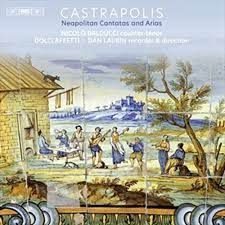 Castrapolis - Neapolitan Cantatas and Arias